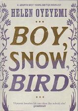 Boy, Snow, Bird  by Helen  Oyeyemi